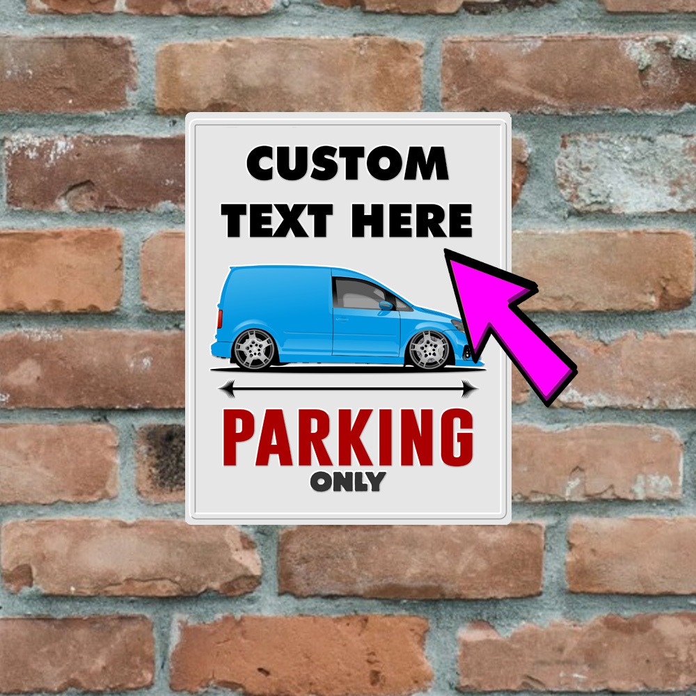 Metal Sign - Mk4 Caddy Van - Customised Parking Sign - Image 4