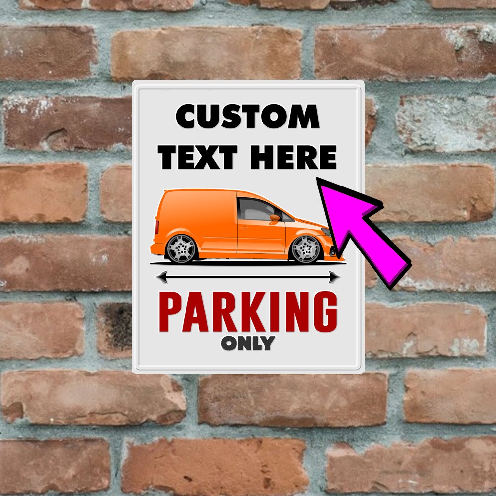 Metal Sign - Mk4 Caddy Van - Customised Parking Sign - Image 3